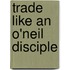 Trade Like An O'Neil Disciple