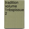 Tradition Volume 1nbspissue 2 by International S