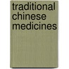 Traditional Chinese Medicines door Zhou Guirong Xie Xinjian Yan