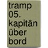 Tramp 05. Kapitän über Bord