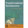 Transformational Reminiscence door John A. Kunz