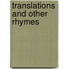 Translations And Other Rhymes by Henry Charles Lea