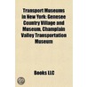 Transport Museums in New York by Unknown