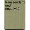 Transzendenz und Negativität door Thomas Rentsch
