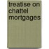 Treatise On Chattel Mortgages