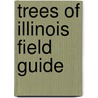 Trees of Illinois Field Guide by Stan Tekiela