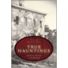 True Hauntings True Hauntings door Hazel M. Denning
