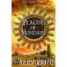 Truth Sayer:plague Of Mondays door Sally Prue