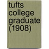 Tufts College Graduate (1908) door Tufts College Alumni Association