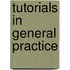 Tutorials In General Practice