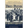 Two Paths To Women's Equality door Janet Zollinger Giele