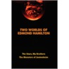 Two Worlds of Edmond Hamilton door Edmond Hamilton