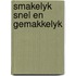Smakelyk snel en gemakkelyk