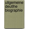 Ullgemeine Deutlhe Biographie door Fritz Gerlich