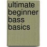 Ultimate Beginner Bass Basics by Dale Titus