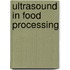 Ultrasound In Food Processing