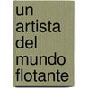 Un Artista del Mundo Flotante door Kazuo Ishiguro