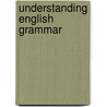 Understanding English Grammar by Ronald Wardhaugh