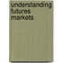 Understanding Futures Markets