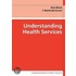 Understanding Health Services