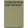 Understanding Oral Literature door Onbekend