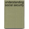 Understanding Social Security door Jane Millar