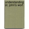 Understanding St. John's Wort door Peter Conway