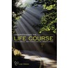 Understanding The Life Course by Lorraine Green