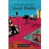 Understanding The Local Media door Meryl Aldridge