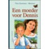 Een moeder voor Dennis