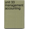 Unit 33 Management Accounting door Onbekend