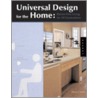 Universal Design For The Home by Wendy A. Jordon