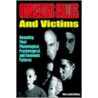 Unmasking Bullies And Victims door Mary Louise Blakely