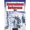 Unternehmen Barbarossa - 1941 door Wolfgang Fleischer