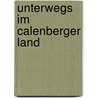 Unterwegs im Calenberger Land by Hans Werner Dannowski