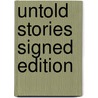 Untold Stories Signed Edition door Allan Bennett