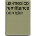 Us-Mexico Remittance Corridor