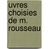 Uvres Choisies de M. Rousseau