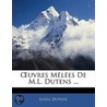 Uvres Mles de M.L. Dutens ... door Louis Dutens
