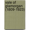 Vale Of Glamorgan (1809-1923) door Onbekend