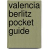 Valencia Berlitz Pocket Guide door Onbekend