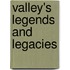 Valley's Legends And Legacies