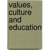 Values, Culture And Education door Onbekend