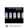 Varney The Vampire, Volume Ii by Thomas Preskett Prest
