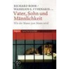 Vater, Sohn und Männlichkeit door Richard Rohr