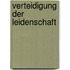 Verteidigung der Leidenschaft