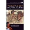 In de sporen van Alexander de Grote door M. Wood