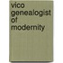 Vico Genealogist of Modernity