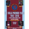 Villa Premier Years 1992-2010 door Steve Brookes