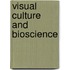 Visual Culture and Bioscience